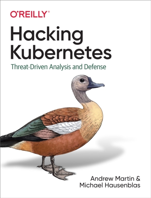 Hacking Kubernetes -  Michael Hausenblas,  Andrew Martin