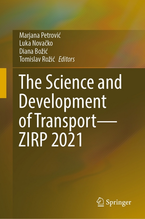 The Science and Development of Transport—ZIRP 2021 - 