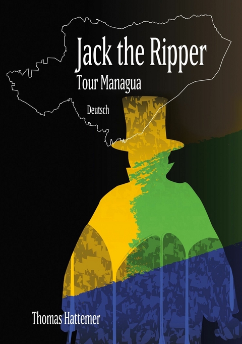 Jack the Ripper - Tour Managua -  Thomas Hattemer