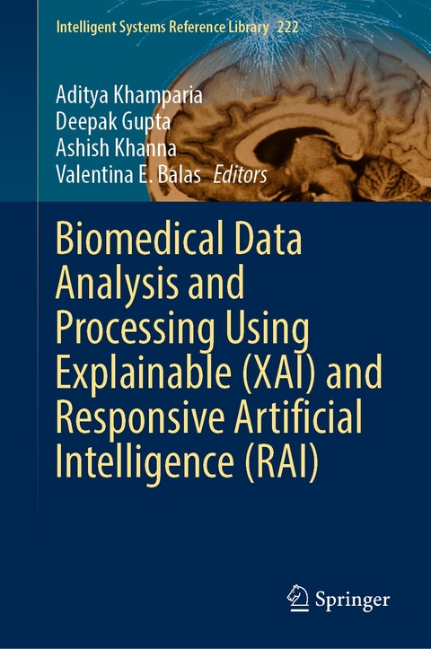 Biomedical Data Analysis and Processing Using Explainable (XAI) and Responsive Artificial Intelligence (RAI) - 