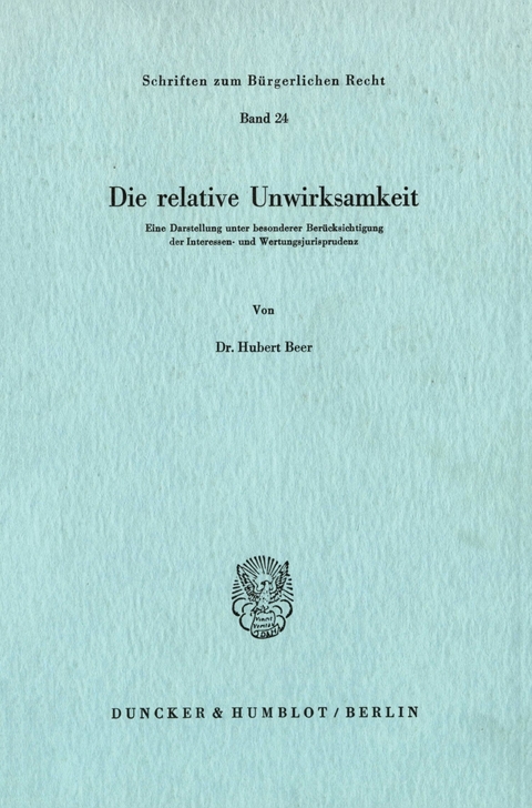 Die relative Unwirksamkeit. -  Hubert Beer