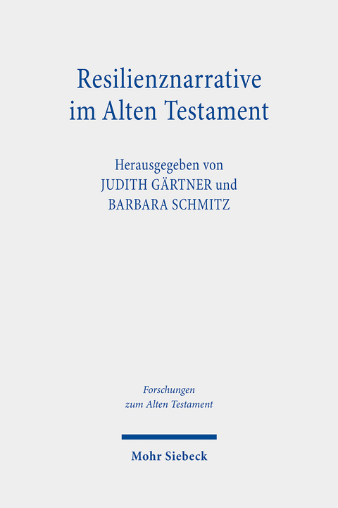 Resilienznarrative im Alten Testament - 