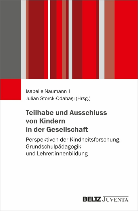 Teilhabe und Ausschluss von Kindern in der Gesellschaft - 