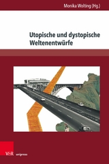 Utopische und dystopische Weltenentwürfe - 