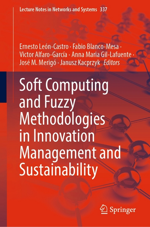 Soft Computing and Fuzzy Methodologies in Innovation Management and Sustainability - 