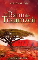 Im Bann der Traumzeit -  Christiane Lind