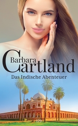 Das Indische Abenteuer -  Barbara Cartland