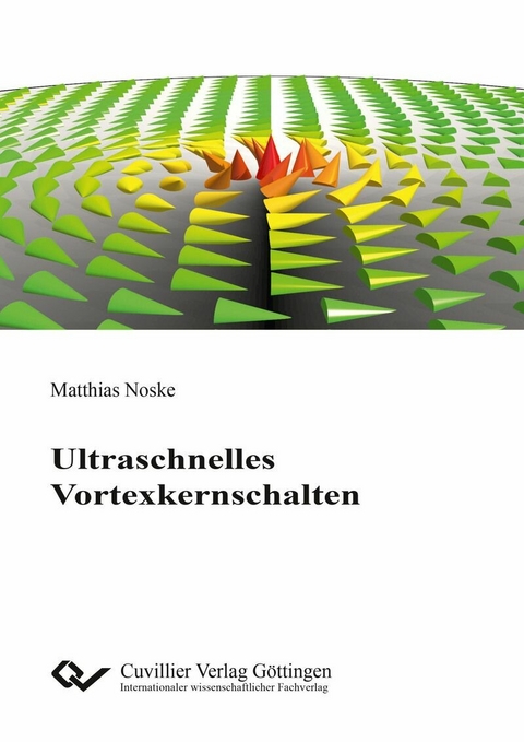 Ultraschnelles Vortexkernschalten -  Matthias Noske