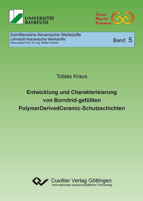 Entwicklung und Charakterisierung von Bornitrid-gef&#xFC;llten PolymerDerivedCeramic-Schutzschichten -  Tobias Kraus