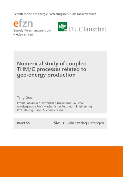 Numerical study of coupled THM/C processes related to geo-energy production -  Yang Gou