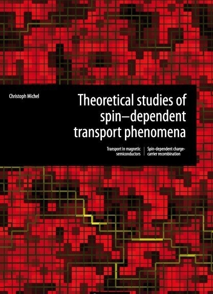 Theoretical studies of spin-dependent transport phenomena -  Christoph Michel