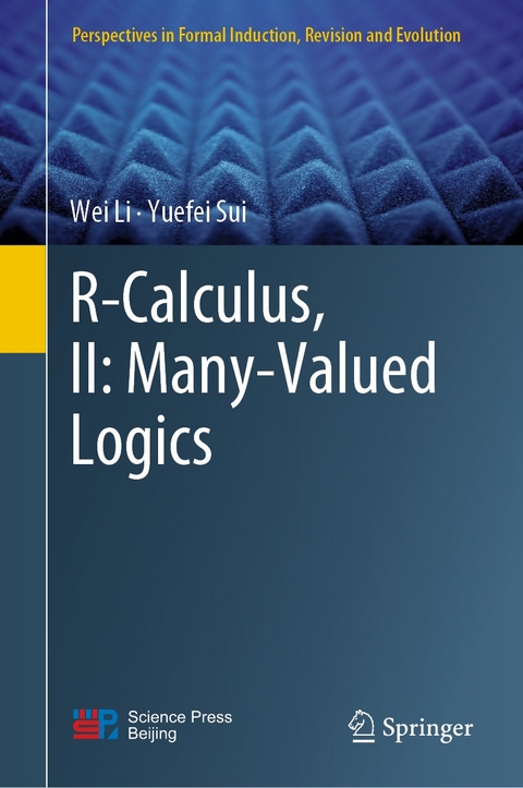 R-Calculus, II: Many-Valued Logics -  Wei Li,  Yuefei Sui