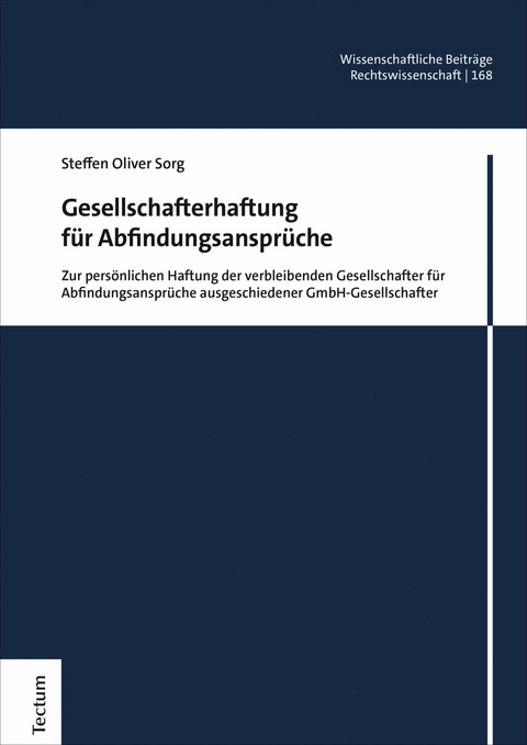 Gesellschafterhaftung für Abfindungsansprüche -  Steffen Oliver Sorg