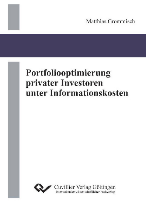 Portfoliooptimierung privater Investoren unter Informationskosten -  Matthias Grommisch