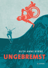 Ungebremst - Ruth Anne Byrne