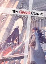 The Great Cleric: Volume 7 (Light Novel) - Broccoli Lion