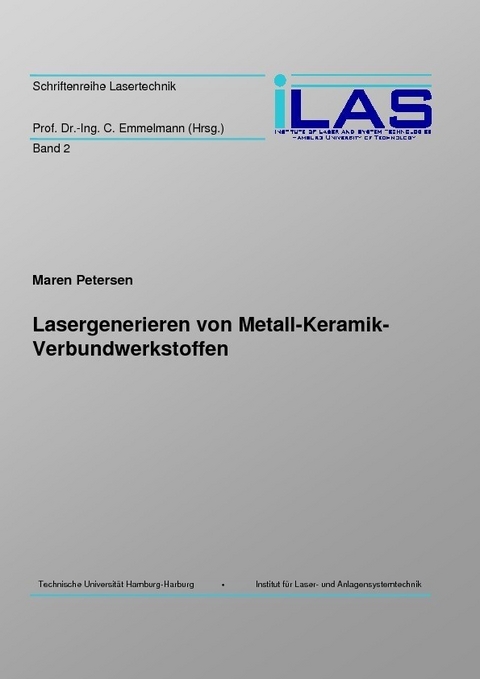 Lasergenerieren von Metall-Keramik-Verbundwerkstoffen -  Maren Petersen