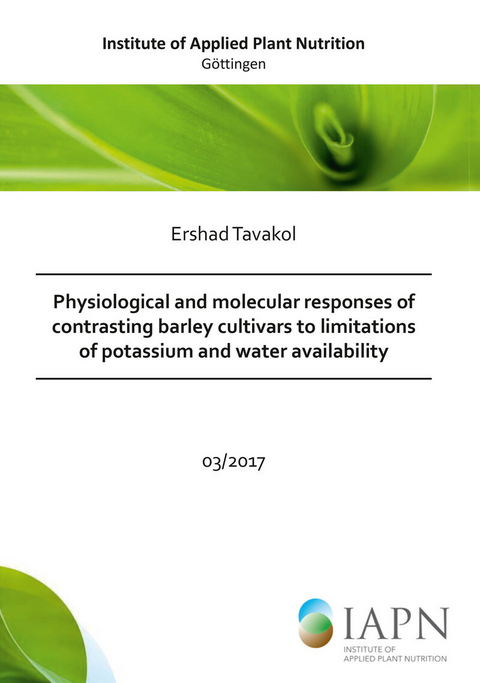 Physiological and molecular responses of contrasting barley cultivars to limitations of potassium and water availability -  Ershad Tavakol