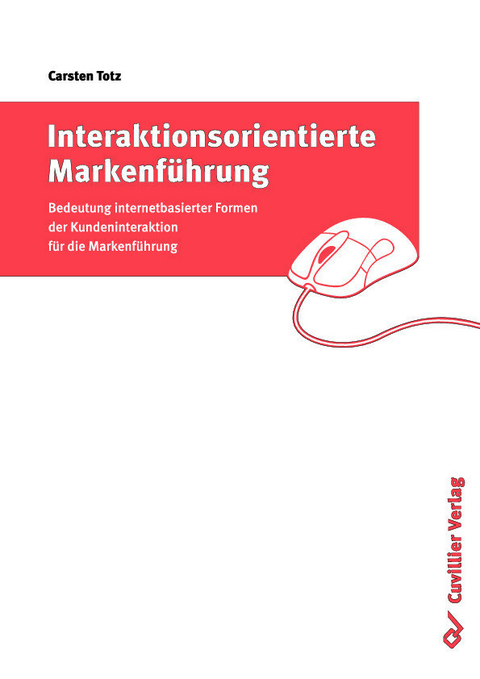 Interaktionsorientierte Markenf&#xFC;hrung -  Carsten Totz