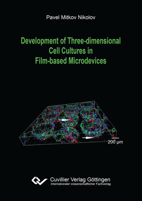 Development of Three-dimensional Cell Cultures in Film-based Microdevices -  Pavel Nikolov