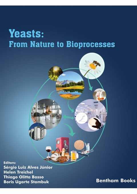 Yeasts: From Nature to Bioprocesses - 