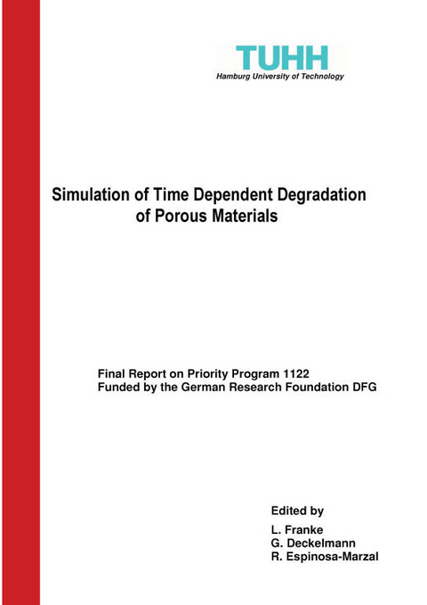 Simulation of Time Dependent Degradation of Porous Materials -  Lutz Franke et. al