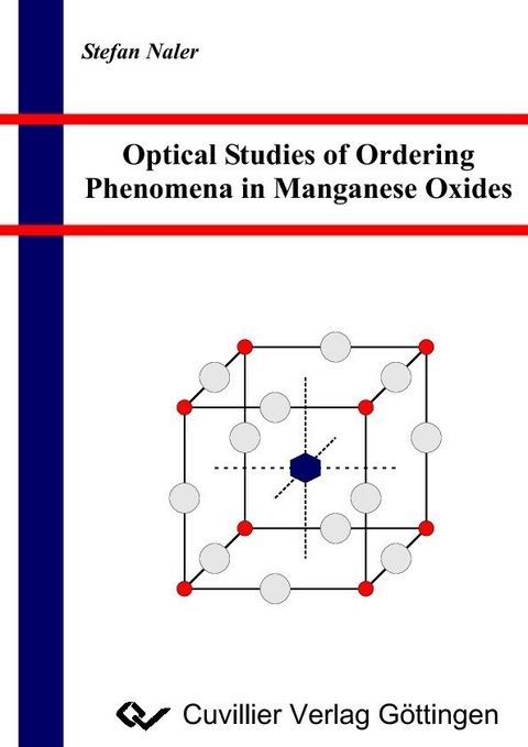 Optical Studies of Ordering Phenomena in Manganese Oxides -  Stefan Naler