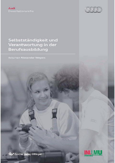 Selbstst&#xE4;ndigkeit und Verantwortung in der Berufsausbildung -  Krischan Alexander Weyers