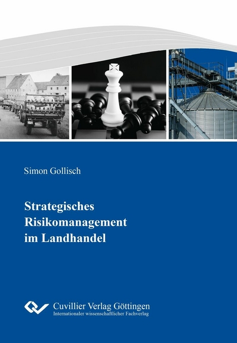 Strategisches Risikomanagement im Landhandel -  Simon Gollisch
