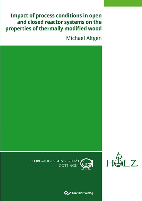 Impact of process conditions in open and closed reactor systems on the properties of thermally modified wood -  Michael Altgen