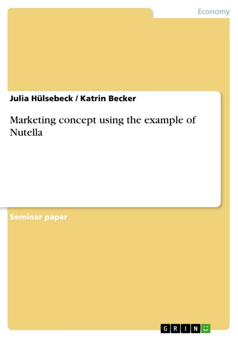 Marketing concept using the example of Nutella - Julia Hülsebeck, Katrin Becker