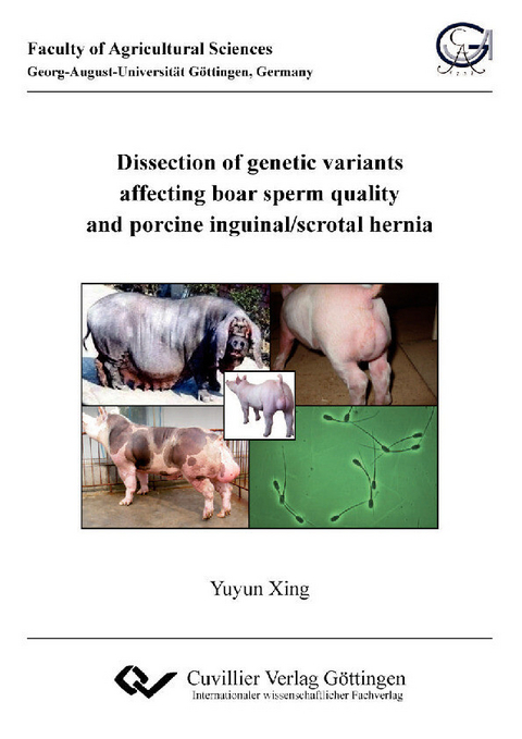 Dissection of genetic variants affecting boar sperm quality and porcine inguinal/scrotal hernia -  Yuyun Xing