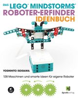 Das LEGO®-MINDSTORMS®-Roboter-Erfinder-Ideenbuch -  Yoshihito Isogawa