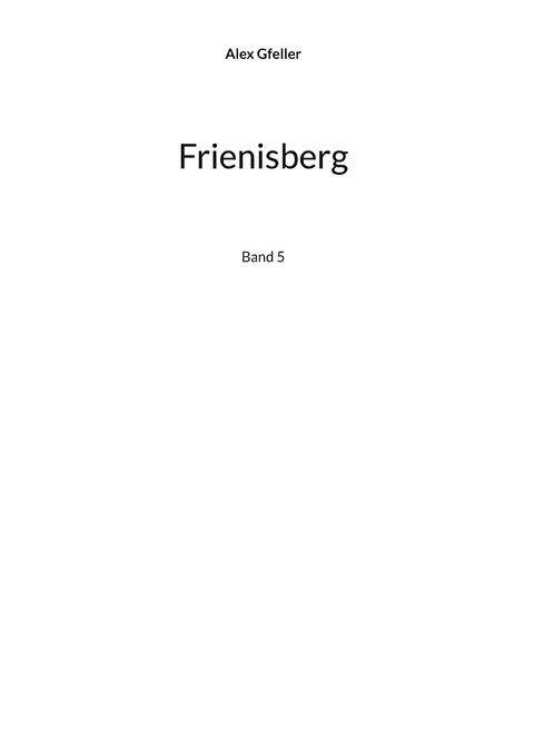 Frienisberg - Alex Gfeller
