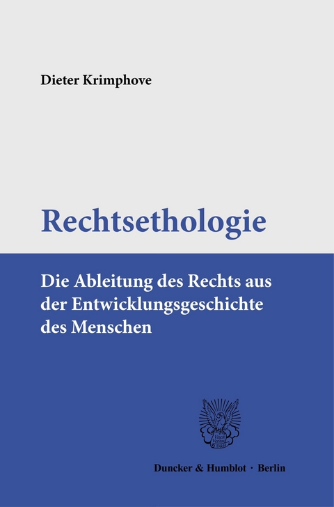 Rechtsethologie. -  Dieter Krimphove