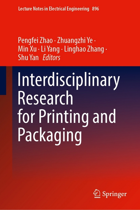 Interdisciplinary Research for Printing and Packaging - 