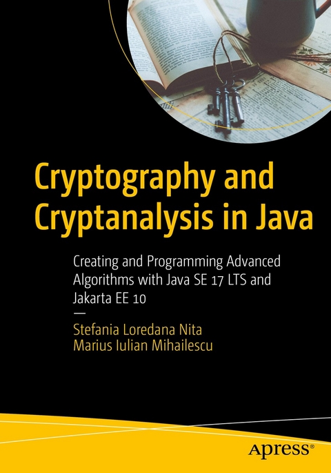 Cryptography and Cryptanalysis in Java -  Marius Iulian Mihailescu,  Stefania Loredana Nita