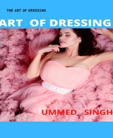THE ART OF DRESSING - Ummed Singh
