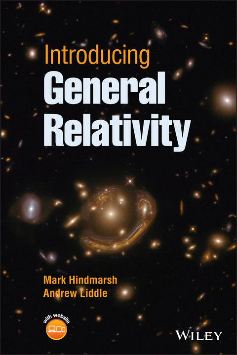 Introducing General Relativity -  Mark Hindmarsh,  Andrew Liddle