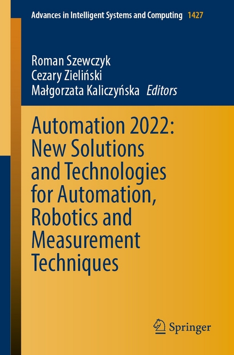 Automation 2022: New Solutions and Technologies for Automation, Robotics and Measurement Techniques - 