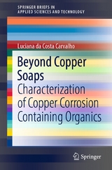 Beyond Copper Soaps -  Luciana da Costa Carvalho