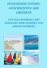 Spannende Ostsee-Geschichten aus Grömitz - Inge Homberg