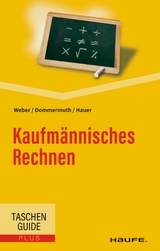 Kaufmännisches Rechnen -  Manfred Weber,  Thomas Dommermuth,  Michael Hauer