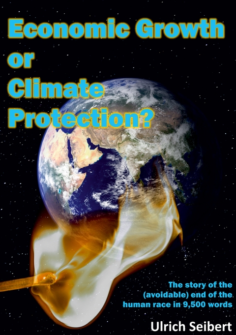 Economic Growth or Climate Protection? - Ulrich Seibert