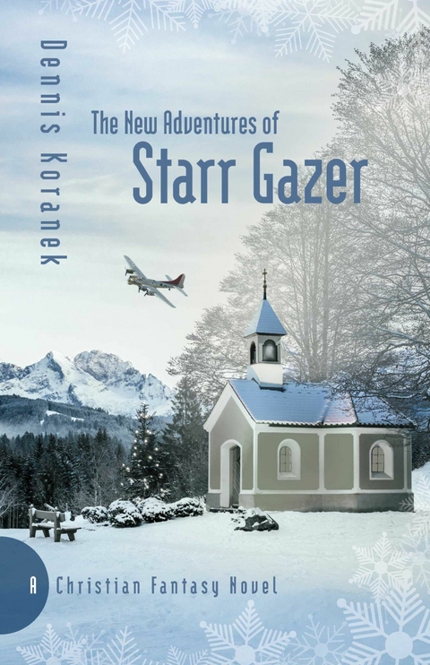 New Adventures of Starr Gazer -  Dennis Koranek