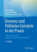 Demenz und Palliative Geriatrie in der Praxis - 
