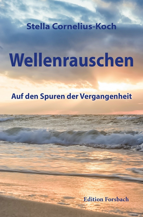 Wellenrauschen -  Stella Cornelius-Koch