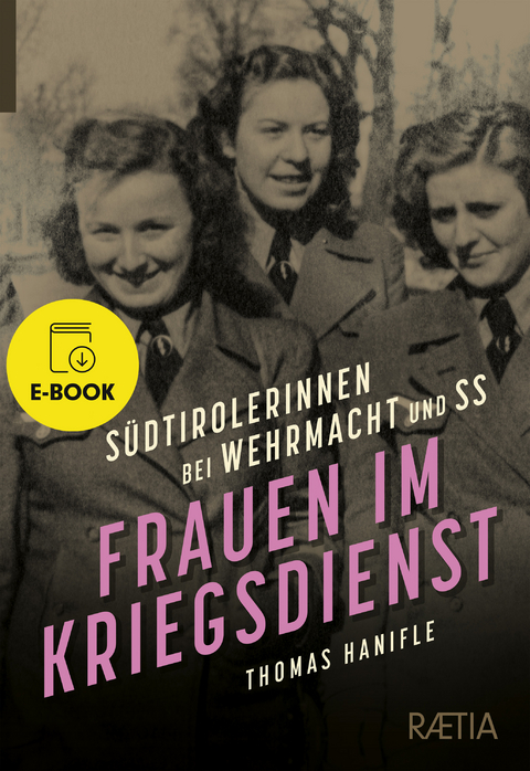 Frauen im Kriegsdienst - Thomas Hanifle