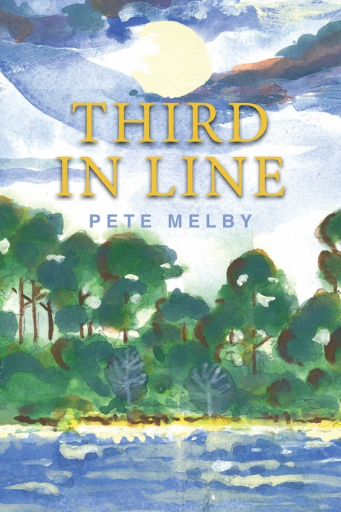 Third in Line -  Pete Melby