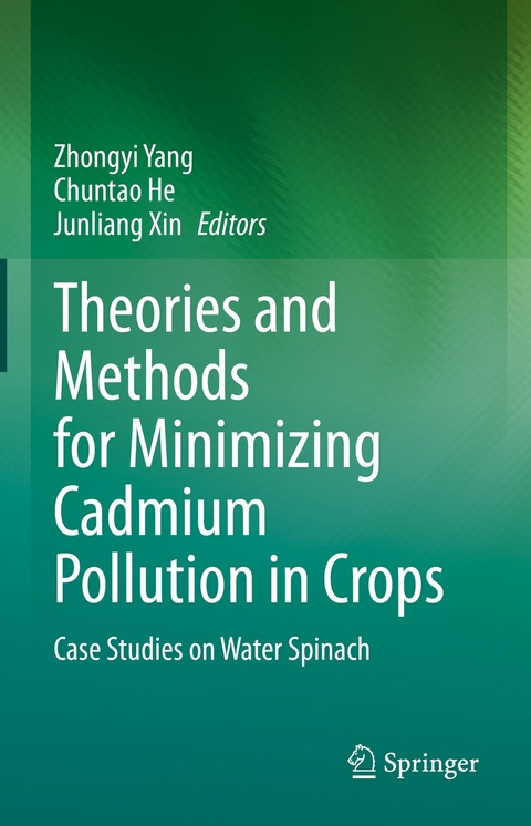 Theories and Methods for Minimizing Cadmium Pollution in Crops - 